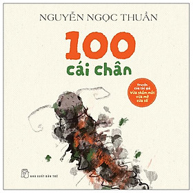 Sách - 100 Cái Chân - Bìa Cứng