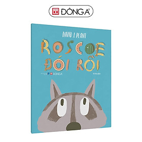 Sách - Roscoe Đói Rồi - Đông A