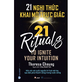 21 NGHI THỨC KHAI MỞ TRỰC GIÁC