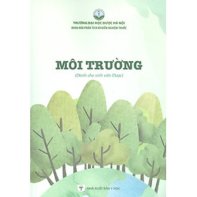 Môi Trường (Dành cho sinh viên Dược)