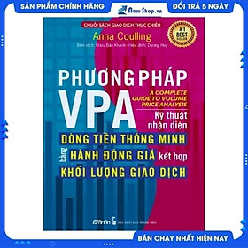 Download sách PHƯƠNG PHÁP VPA - KỸ THUẬT NHẬN DIỆN DÒNG TIỀN THÔNG MINH BẰNG HÀNH ĐỘNG GIÁ KẾT HỢP KHỐI LƯỢNG GIAO DỊCH