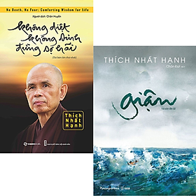 Combo Không Diệt Không Sinh Đừng Sợ Hãi+ Giận - Thích Nhất Hạnh (Bộ 2 cuốn)