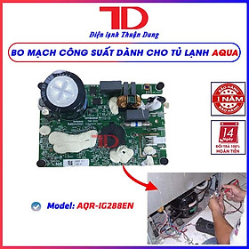 Bo mạch công suất dành cho tủ lạnh AQUA, có thể thay thế cho nhiều loại model hàng chính hãng, Điện Lạnh Thuận Dung