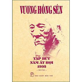 Hình ảnh Vương Hồng Sển - Tạp bút năm Ất Hợi 1995: Di Cảo