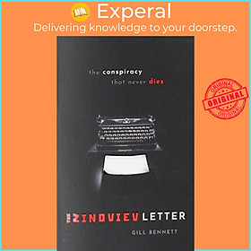 Sách - The Zinoviev Letter - The Conspiracy that Never s by Gill Bennett (UK edition, paperback)