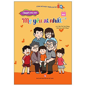 Chuyện mẹ con - mẹ yêu ai nhất