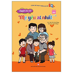 Chuyện Mẹ Con - Mẹ Yêu Ai Nhất