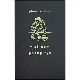 Việt Nam Phong Tục (Bản Đặc Biệt)