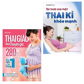Combo Sách - Tri Thức Cho Một Thai Kì Khỏe Mạnh + Thai Giáo Theo Chuyên Gia 280 Ngày - Mỗi Ngày Đọc Một Trang (TB) (Minh Long Books)