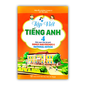 Hình ảnh Sách - Tập Viết Tiếng Anh Lớp 4 (Biên Soạn Theo Bộ Sách Family And Friends 3)