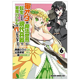 Gun Ota Ga Maho Sekai Ni Tensei Shitara, Gendai Heiki De Guntai Harem Tsukucchaimashita!? 6 (Japanese Edition) - Đang cập nhật