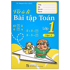 Vở Ô Li Bài Tập Toán Lớp 1 - Tập 1