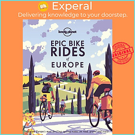 Sách - Lonely Planet Epic Bike Rides of Europe by Lonely Planet (UK edition, hardcover)