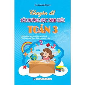 Chuyên Đề Bồi Dưỡng Học Sinh Giỏi Toán 3 - KV