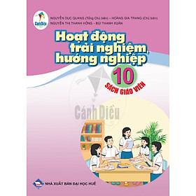 Download sách Sách giáo viên Hoạt động trải nghiệm hướng nghiệp lớp 10 (Bộ sách Cánh Diều)