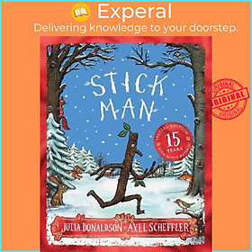 Sách - Stick Man 15th Anniversary Edition by Julia Donaldson (UK edition, paperback)