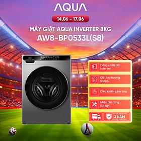 Máy giặt cửa trước AQUA Inverter 8kg AW8-BP0533L(S8) - Bảo hành 2 năm - Freeship toàn quốc - Hàng chính hãng