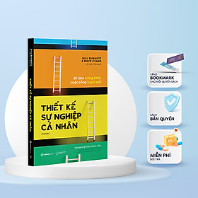 Thiết kế sự nghiệp cá nhân - Tác giả Bill Burnett , Dave Evans