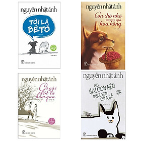 Combo 4 Cuốn Sách Hay Của Nhà Văn Nguyễn Nhật Ánh: Con Chó Nhỏ Mang Giỏ Hoa Hồng + Tôi Là Bêtô + Cô Gái Đến Từ Hôm Qua + Có Hai Con Mèo Ngồi Bên Cửa Sổ ( Tặng kèm Bookmark Happy Life)