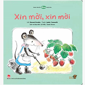 [Download Sách] Xin mời, xin mời-Mọt sách Mogu - Tranh truyện Ehon kích thích tư duy cho trẻ từ 1-6 tuổi trở lên. 