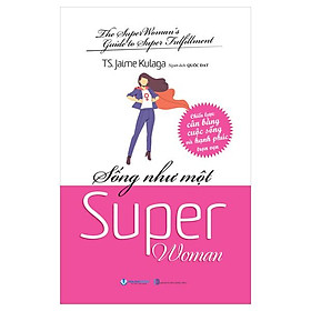 Sống Như Một Super Woman