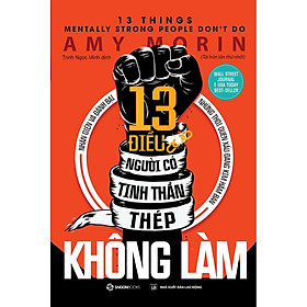 Sách 13 Điều Người Có Tinh Thần Thép Không Làm