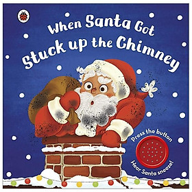 When Santa Got Stuck Up The Chimney