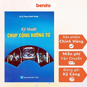 Hình ảnh Benito - Sách - Kỹ thuật chụp cộng hưởng từ - NXB Y học