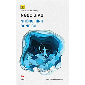 Kim Đồng - Những hình bóng cũ