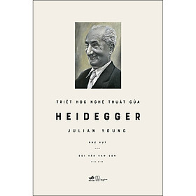 [Download Sách] Triết Học Nghệ Thuật Của Heidegger