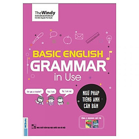 Ngữ Pháp Tiếng Anh Căn Bản - Basic Grammar English Grammar In Use (Phiên Bản Chibi) (Tặng Bookmark độc đáo)