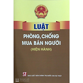 [Download Sách] Sách Luật Phòng Chống Mua Bán Người Hiện Hành - Xuất Bản Năm 2019