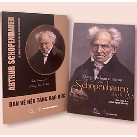 Combo sách - Những tiểu luận về tồn tại của Schopenhauer Arthur Và Sách Bàn về nền tảng đạo đức