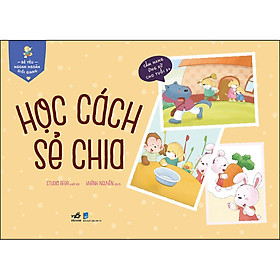 Sách Bé Yêu Ngoan Ngoãn Giỏi Giang – Học Cách Sẻ Chia