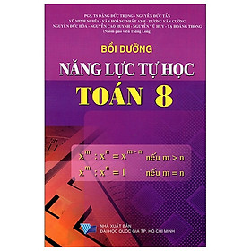 Bồi Dưỡng Năng Lực Tự Học Toán Lớp 8 (Tái Bản 2020)