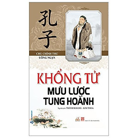 Khổng Tử - Mưu Lược Tung Hoành