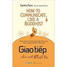 Sách Giao Tiếp Như Một Phật Tử