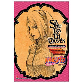 Tiểu thuyết naruto - sakura bí truyền: tư tình gửi gió xuân