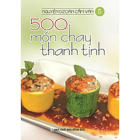 Download sách Sách - 500 Món Chay Thanh Tịnh - Tập 5
