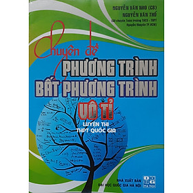 [Download Sách] Chuyên Đề Phương Trình Bất Phương Trình Vô Tỉ