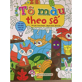 Phát Triển Khả Năng Sáng Tạo Cho Trẻ - Tô Màu Theo Số - Các Bước Vẽ Cơ Bản - Bản Quyền