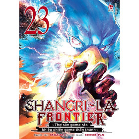 Sách Shangri-La Frontier ~ Thợ Săn Game Rác Khiêu Chiến Game Thần Thánh [Chọn Tập Lẻ