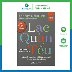 Sách Lạc Quan Tếu – Irrational Exuberance
