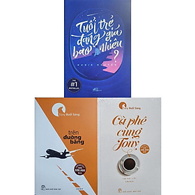 Sách – Combo 3 Cuốn: Tuổi Trẻ Đáng Giá Bao Nhiêu + Trên Đường Băng + Cà phê cùng Tony ( Tony Buổi Sáng )