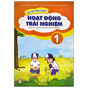 Hình ảnh Bài Tập Thực Hành Hoạt Động Trải Nghiệm Lớp 1 (Theo Chương Trình Giáo Dục Phổ Thông 2018)