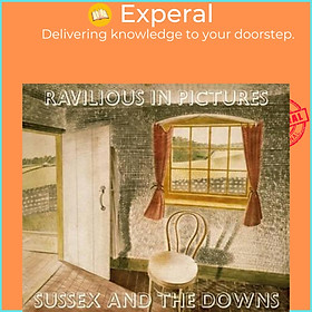 Sách - Ravilious in Pictures: Sussex and the Downs 1 by James Russell (UK edition, hardcover)