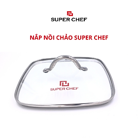 Mua Nắp Kính Cường Lực Super Chef Vành Inox Chảo vuông có 2 size là 20 - 24cm