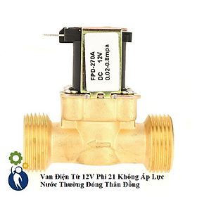 Van Điện Từ 12V Phi 21 Không Áp Lực Nước Thường Đóng Thân Đồng