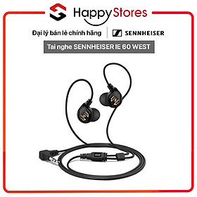 Mua Tai nghe SENNHEISER IE 60 WEST - HÀNG CHÍNH HÃNG