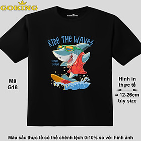 RIDE THE WAVES, mã G18. Áo thun hàng hiệu Goking, form unisex cho nam nữ, trẻ em, bé trai gái. Áo phông in đẹp, quà tặng cao cấp cho gia đình, cặp đôi, doanh nghiệp, hội nhóm